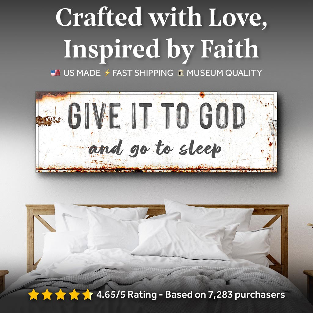 Give It to God and Go to Sleep – Rustic Christian Wall Art