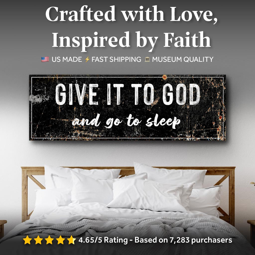 Give It to God and Go to Sleep – Rustic Christian Wall Art